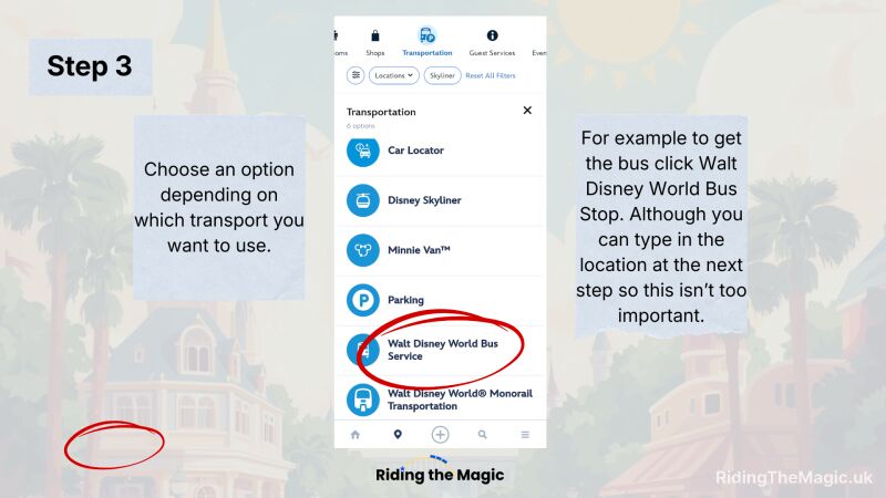 Mobile app screenshot of a Transportation menu with "Walt Disney World Bus Service" circled and instructional text boxes labeled Step 3.